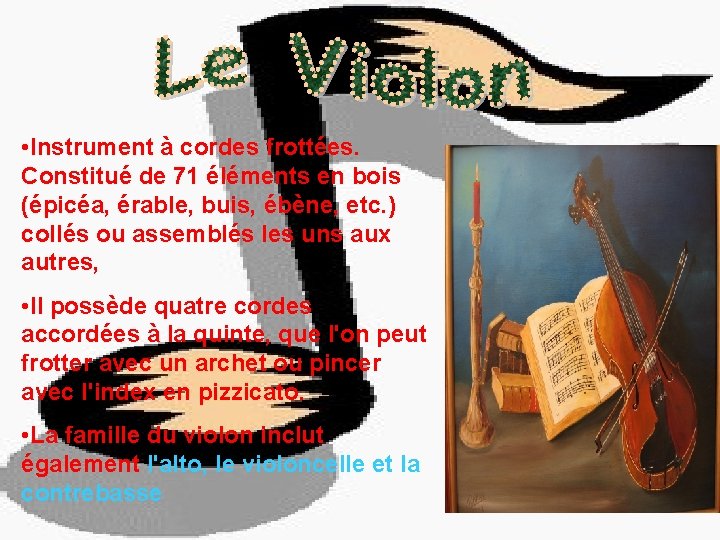  • Instrument à cordes frottées. Constitué de 71 éléments en bois (épicéa, érable,