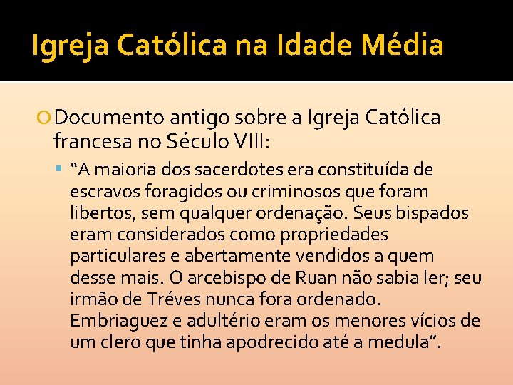 Igreja Católica na Idade Média Documento antigo sobre a Igreja Católica francesa no Século