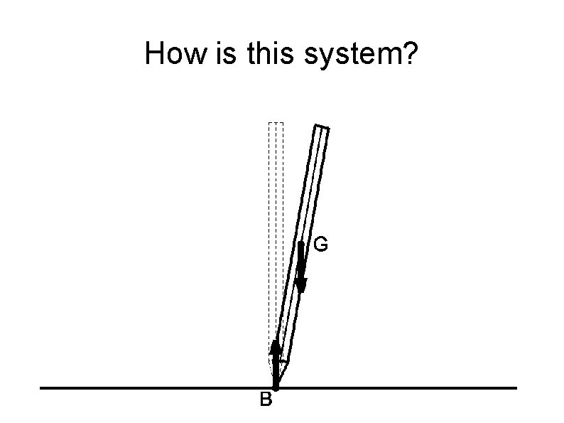 How is this system? 