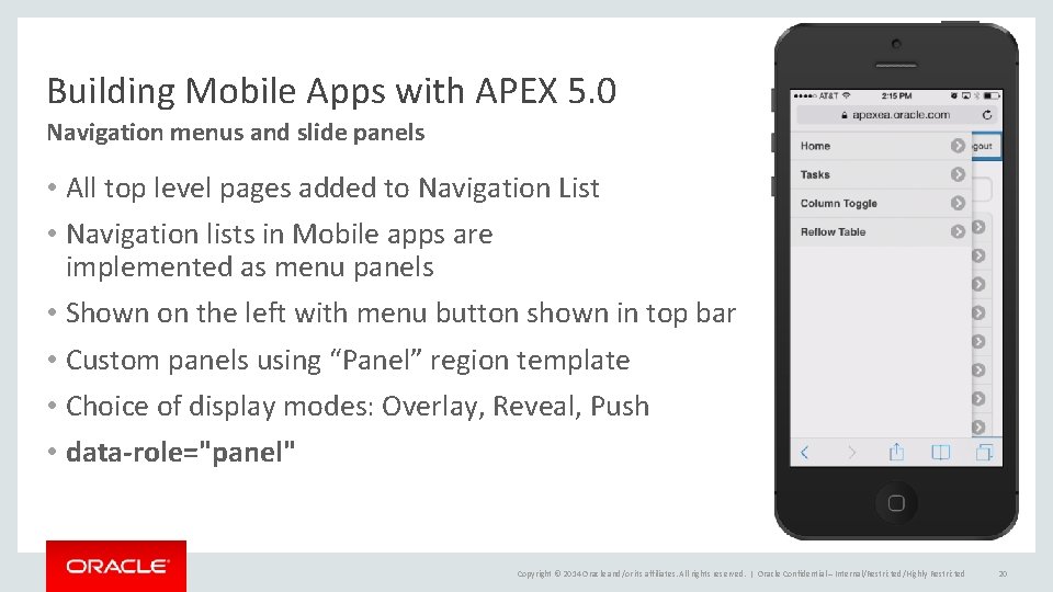 Building Mobile Apps with APEX 5. 0 Navigation menus and slide panels • All