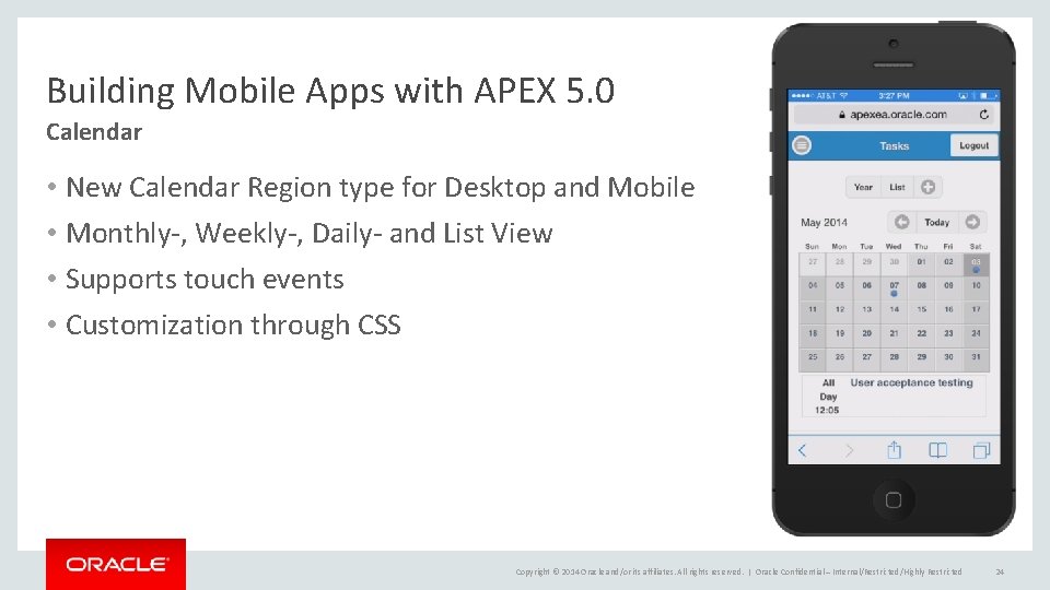 Building Mobile Apps with APEX 5. 0 Calendar • New Calendar Region type for