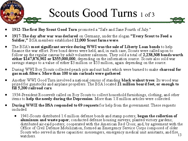 Scouts Good Turns 1 of 3 · 1912 -The first Boy Scout Good Turn