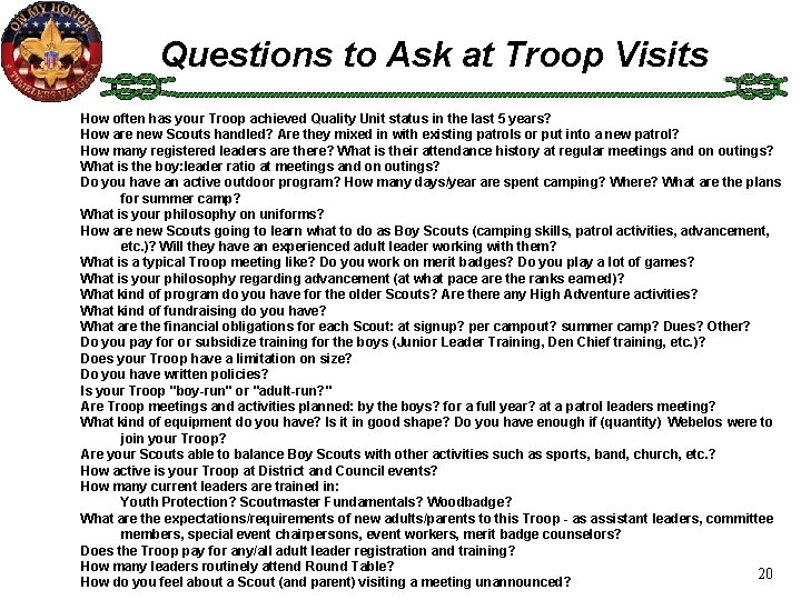 Questions to Ask at Troop Visits How often has your Troop achieved Quality Unit