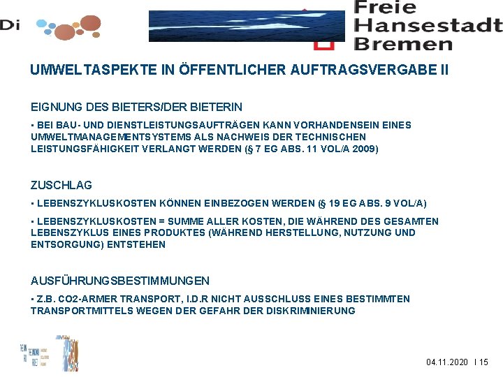 UMWELTASPEKTE IN ÖFFENTLICHER AUFTRAGSVERGABE II EIGNUNG DES BIETERS/DER BIETERIN • BEI BAU- UND DIENSTLEISTUNGSAUFTRÄGEN