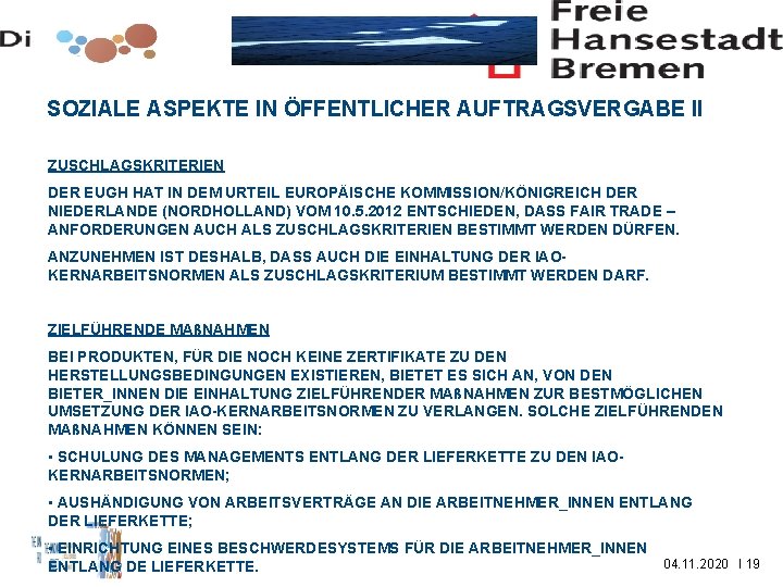 SOZIALE ASPEKTE IN ÖFFENTLICHER AUFTRAGSVERGABE II ZUSCHLAGSKRITERIEN DER EUGH HAT IN DEM URTEIL EUROPÄISCHE