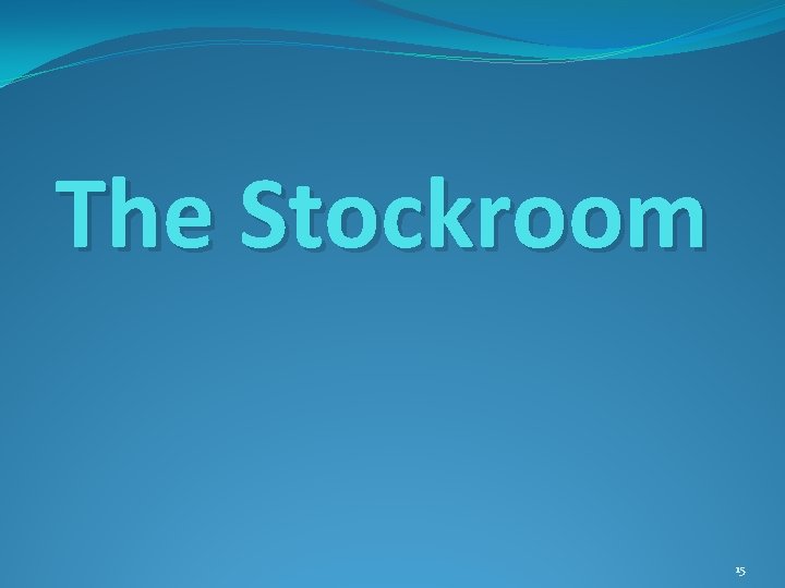The Stockroom 15 