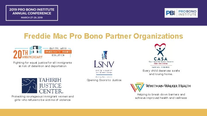 Freddie Mac Pro Bono Partner Organizations Fighting for equal justice for all immigrants at