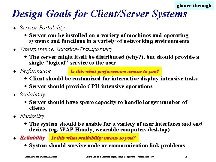 glance through Design Goals for Client/Server Systems ¨ ¨ ¨ Service Portability Server can