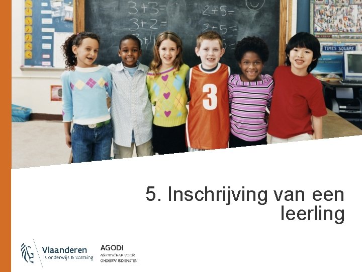 5. Inschrijving van een leerling 