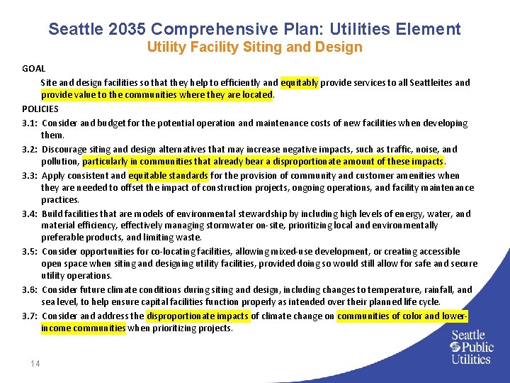 Seattle 2035 Comprehensive Plan: Utilities Element Utility Facility Siting and Design GOAL Site and