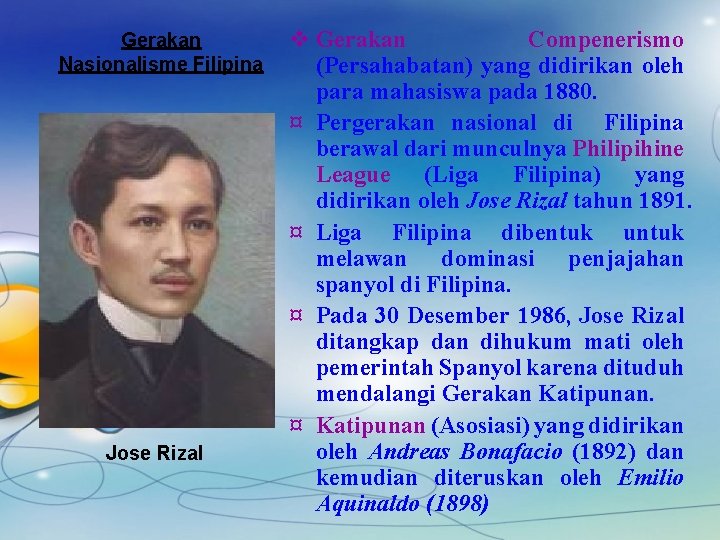 Gerakan Nasionalisme Filipina \\ Jose Rizal v Gerakan Compenerismo (Persahabatan) yang didirikan oleh para