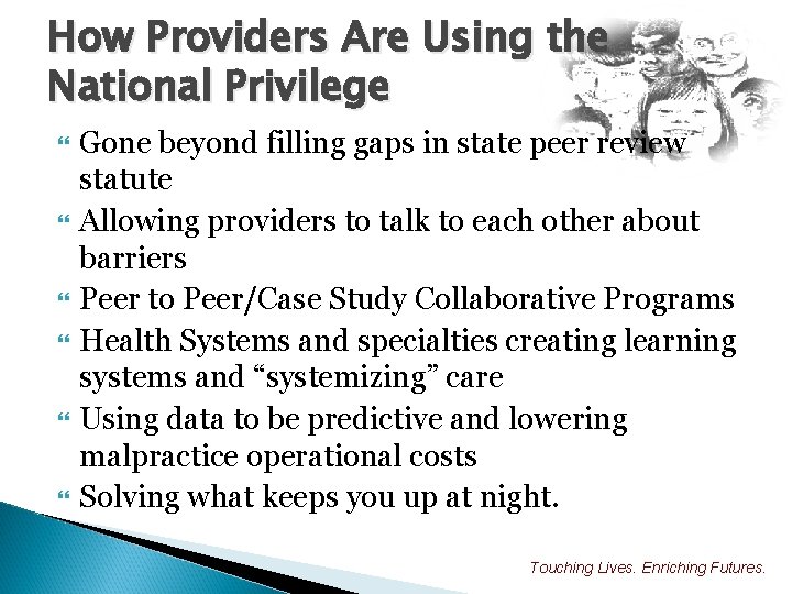 How Providers Are Using the National Privilege Gone beyond filling gaps in state peer