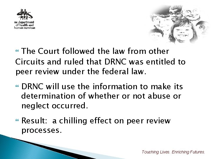 The Court followed the law from other Circuits and ruled that DRNC was entitled