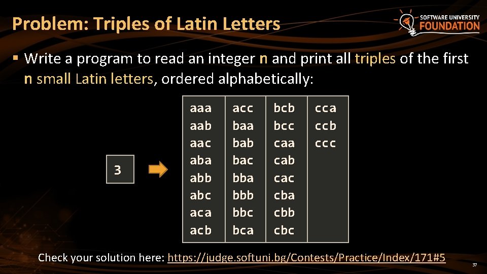 Problem: Triples of Latin Letters § Write a program to read an integer n