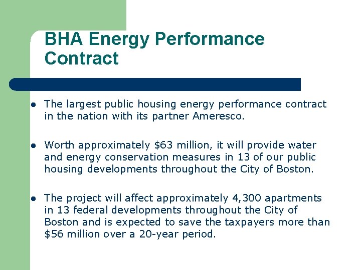 BHA Energy Performance Contract l The largest public housing energy performance contract in the