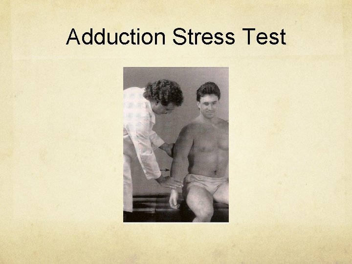 Adduction Stress Test 