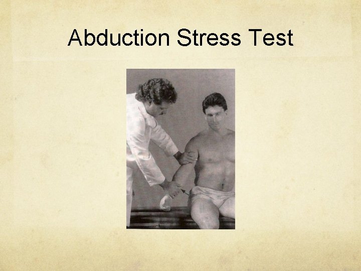 Abduction Stress Test 