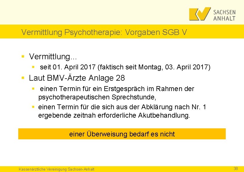 Vermittlung Psychotherapie: Vorgaben SGB V § Vermittlung… § seit 01. April 2017 (faktisch seit