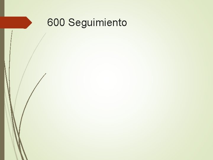 600 Seguimiento 