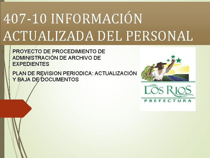 407 -10 INFORMACIÓN ACTUALIZADA DEL PERSONAL • PROYECTO DE PROCEDIMIENTO DE ADMINISTRACIÓN DE ARCHIVO