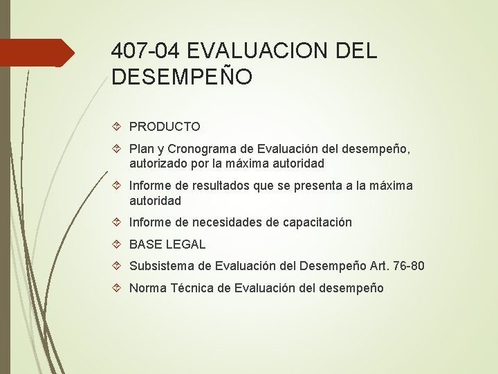 407 -04 EVALUACION DEL DESEMPEÑO PRODUCTO Plan y Cronograma de Evaluación del desempeño, autorizado