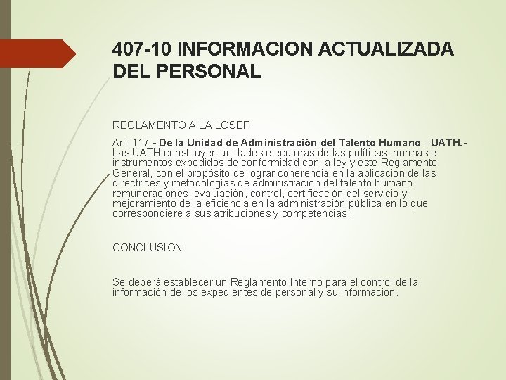 407 -10 INFORMACION ACTUALIZADA DEL PERSONAL REGLAMENTO A LA LOSEP Art. 117. - De
