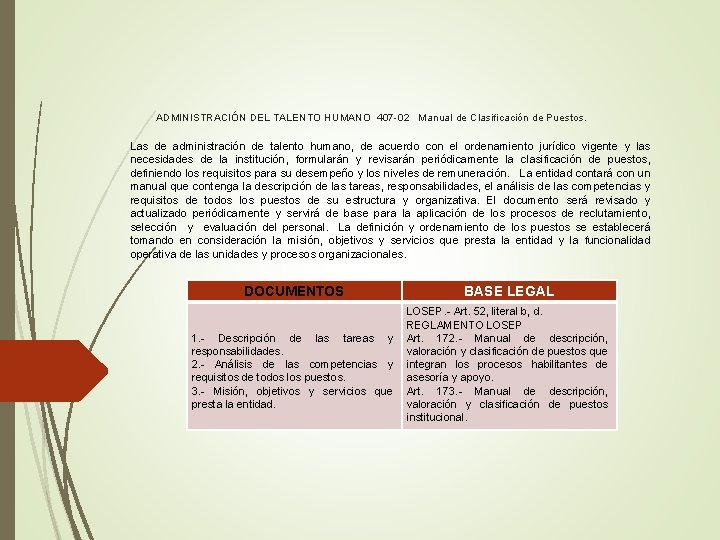  ADMINISTRACIÓN DEL TALENTO HUMANO 407 -02 Manual de Clasificación de Puestos. Las de