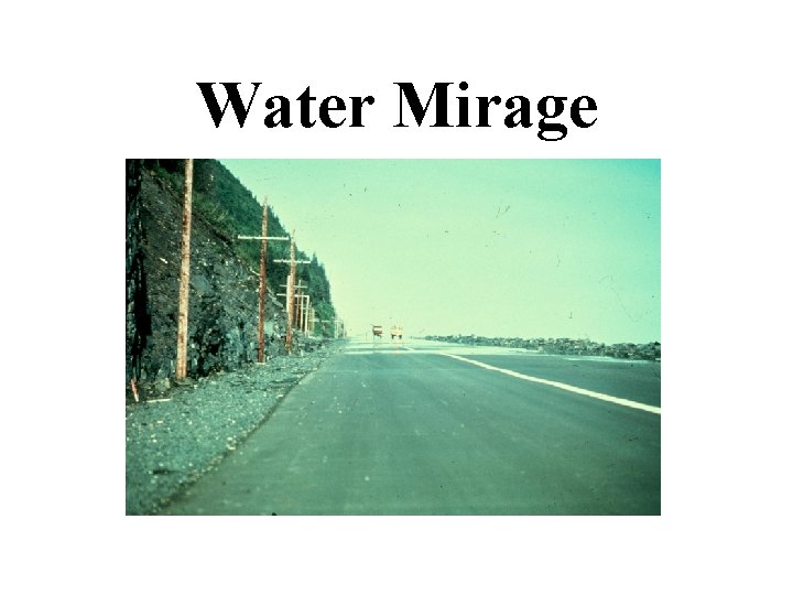 Water Mirage 