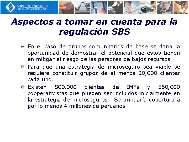 Aspectos a tomar en cuenta para la regulación SBS En el caso de grupos