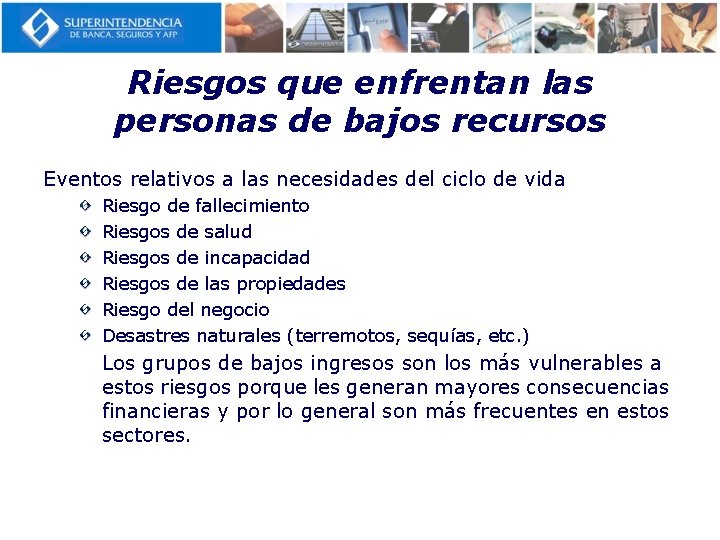 Riesgos que enfrentan las personas de bajos recursos Eventos relativos a las necesidades del