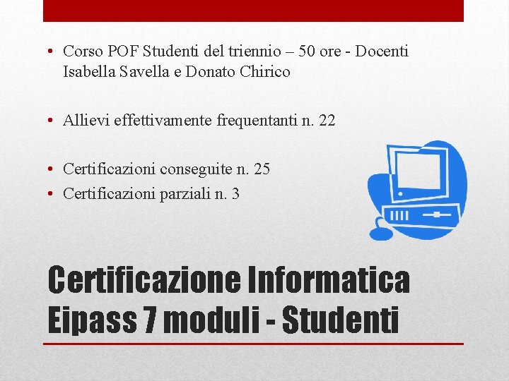  • Corso POF Studenti del triennio – 50 ore - Docenti Isabella Savella