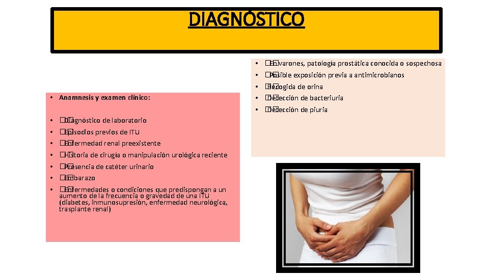 DIAGNÓSTICO • • • Anamnesis y examen clínico: �� Diagnóstico de laboratorio �� Episodios