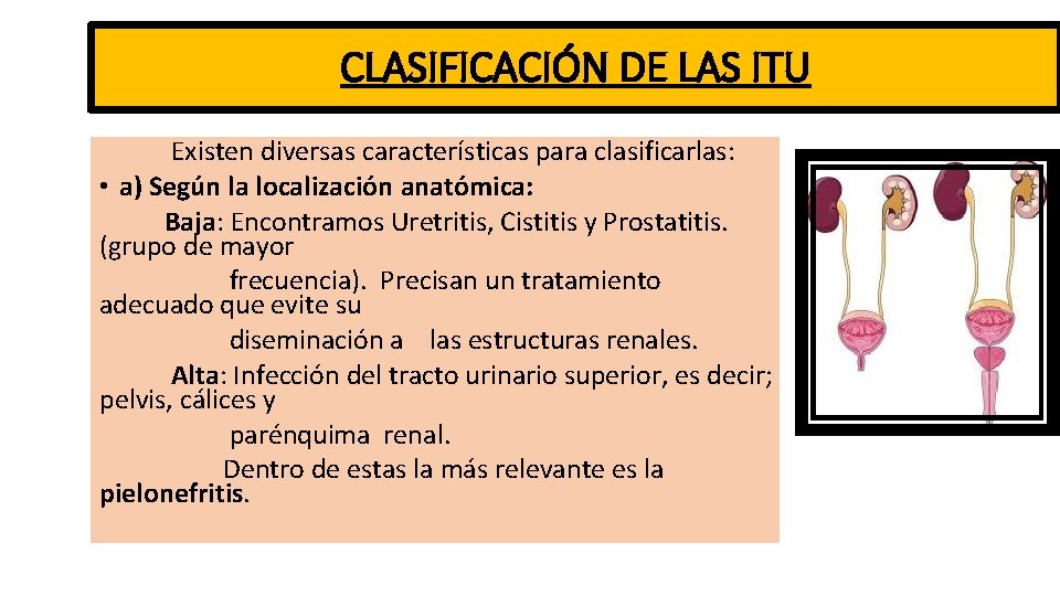 CLASIFICACIÓN DE LAS ITU Existen diversas características para clasificarlas: • a) Según la localización