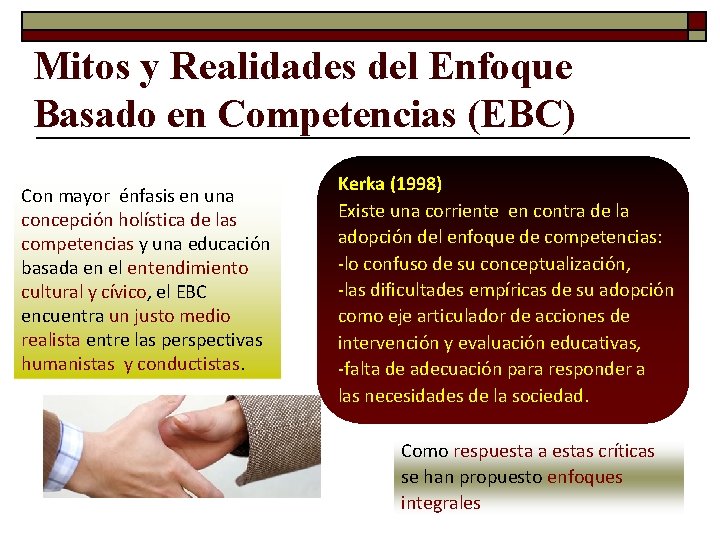 Mitos y Realidades del Enfoque Basado en Competencias (EBC) Con mayor énfasis en una