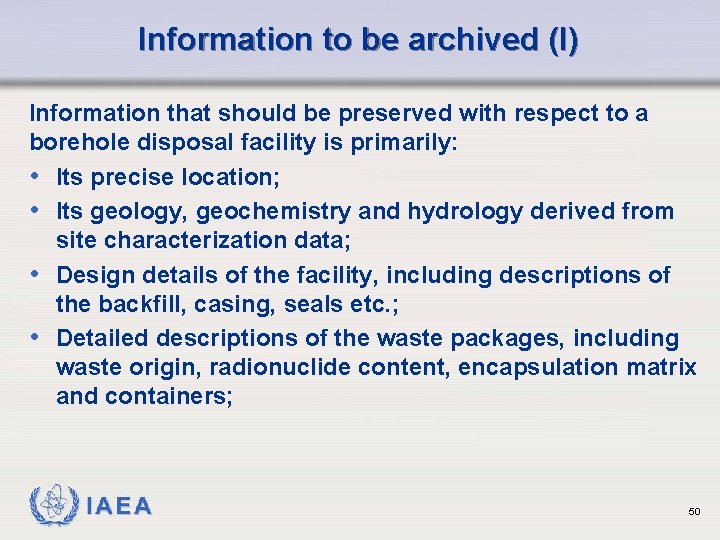 Information to be archived (I) Information that should be preserved with respect to a