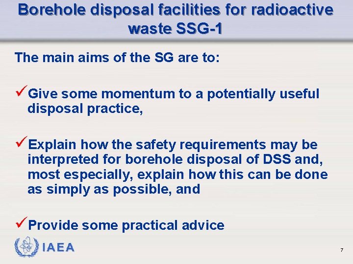Borehole disposal facilities for radioactive waste SSG-1 The main aims of the SG are