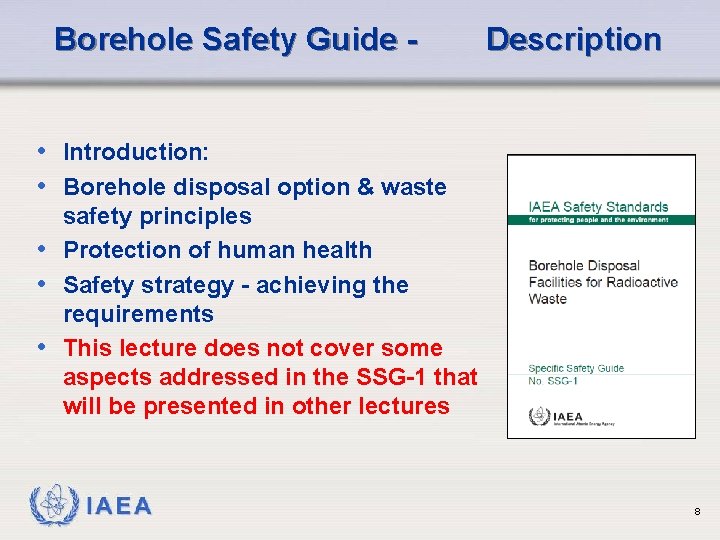 Borehole Safety Guide - Description • Introduction: • Borehole disposal option & waste safety