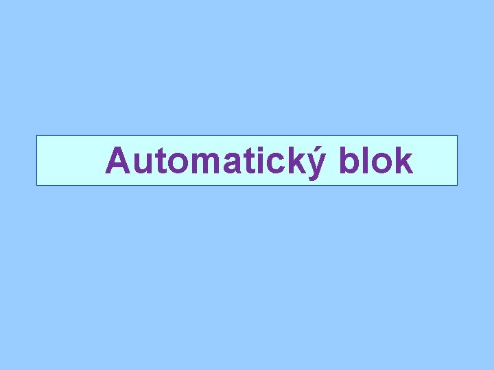 Automatický blok 