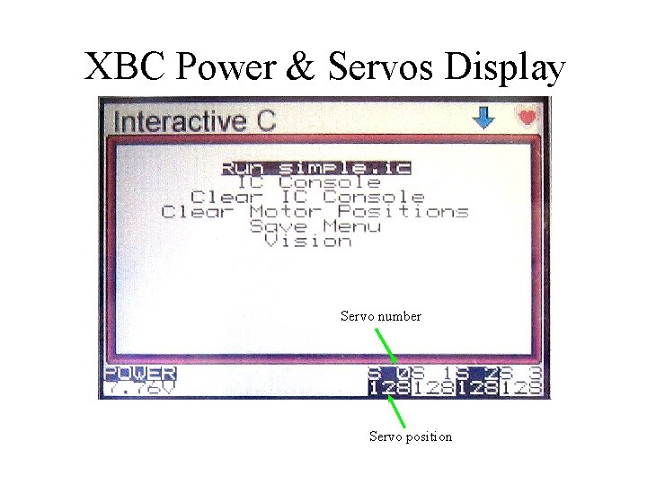 XBC Power & Servos Display Servo number Servo position 