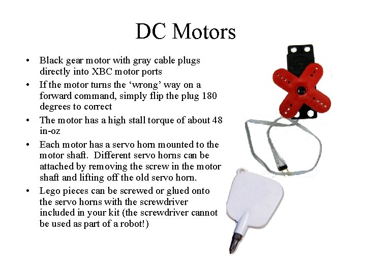 DC Motors • Black gear motor with gray cable plugs directly into XBC motor