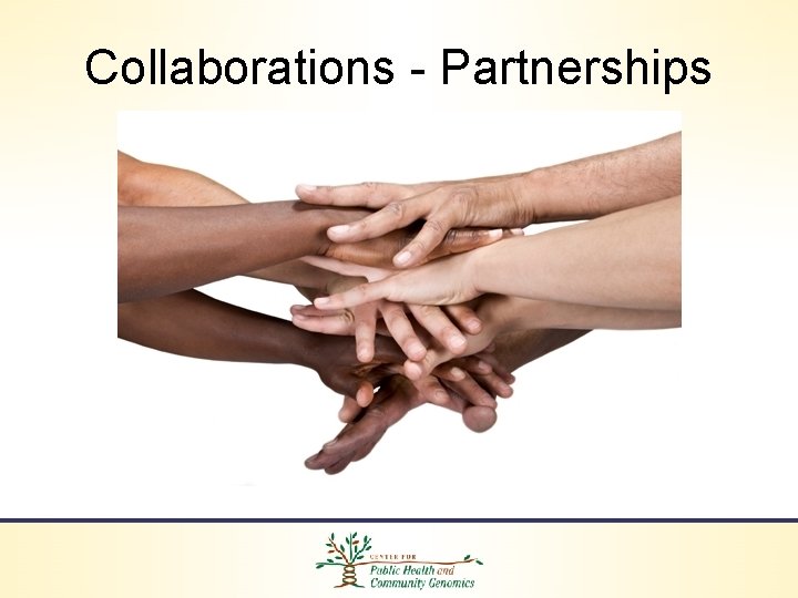 Collaborations - Partnerships 