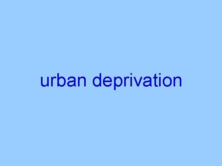 urban deprivation 