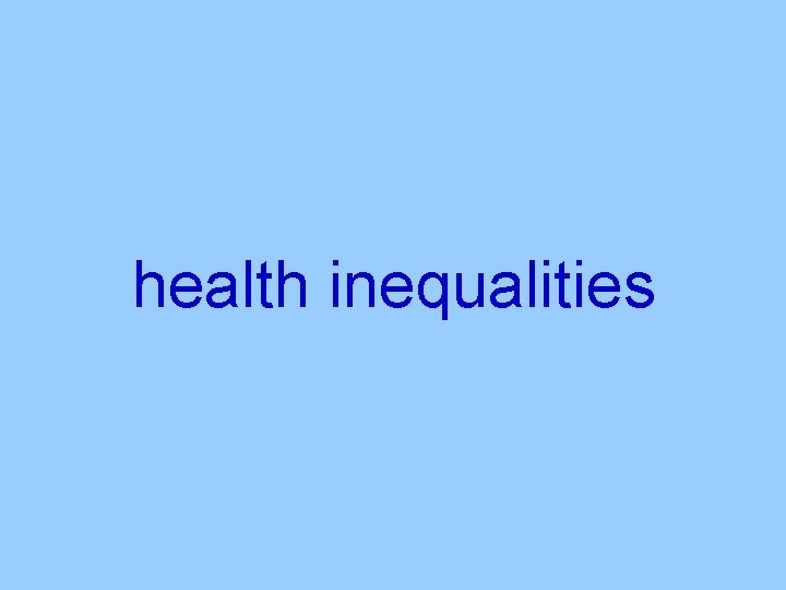 health inequalities 