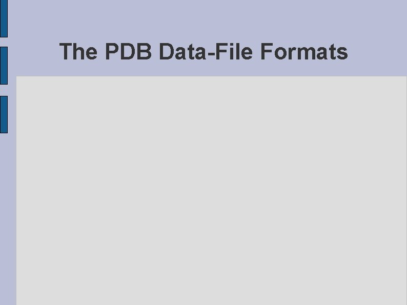 The PDB Data-File Formats 