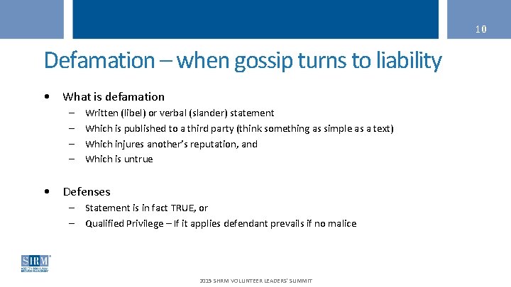 10 Defamation – when gossip turns to liability • What is defamation – –