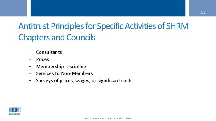 17 Antitrust Principles for Specific Activities of SHRM Chapters and Councils • • •