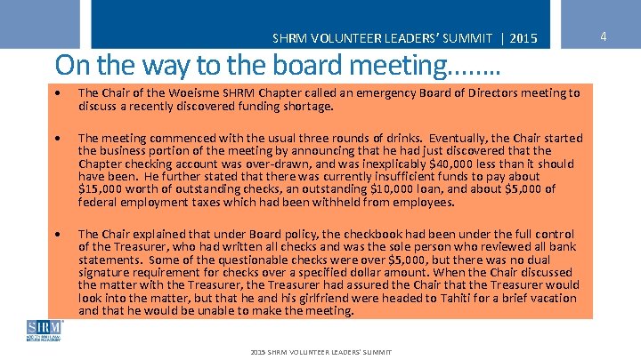 SHRM VOLUNTEER LEADERS’ SUMMIT | 2015 On the way to the board meeting……. .