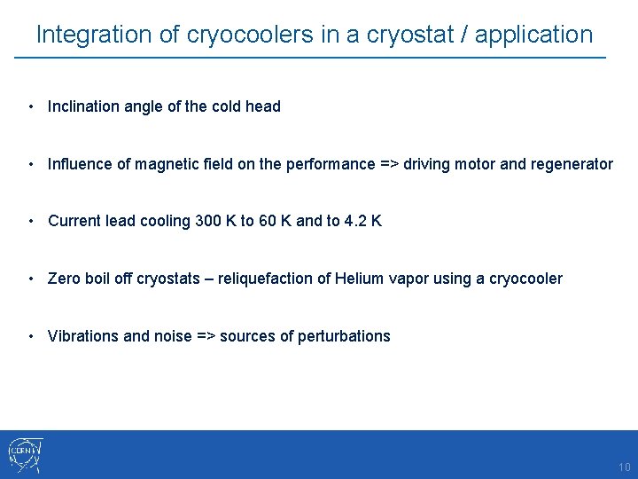 Integration of cryocoolers in a cryostat / application • Inclination angle of the cold