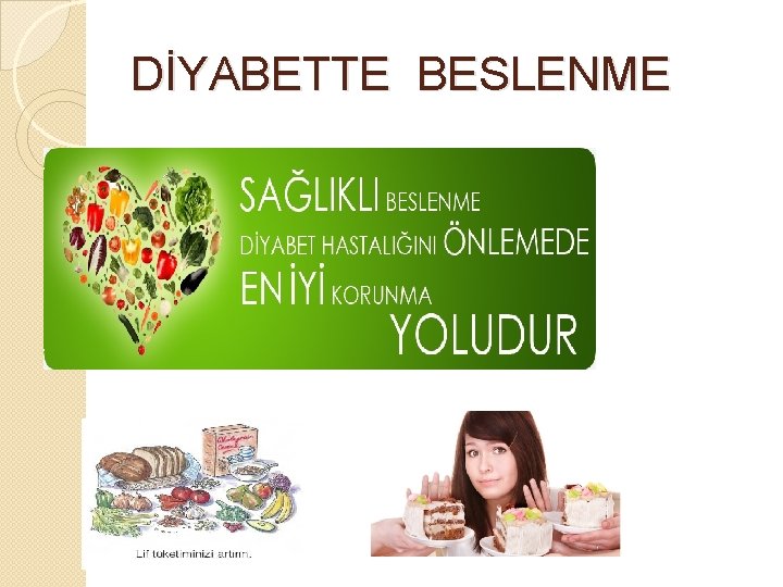 DİYABETTE BESLENME 