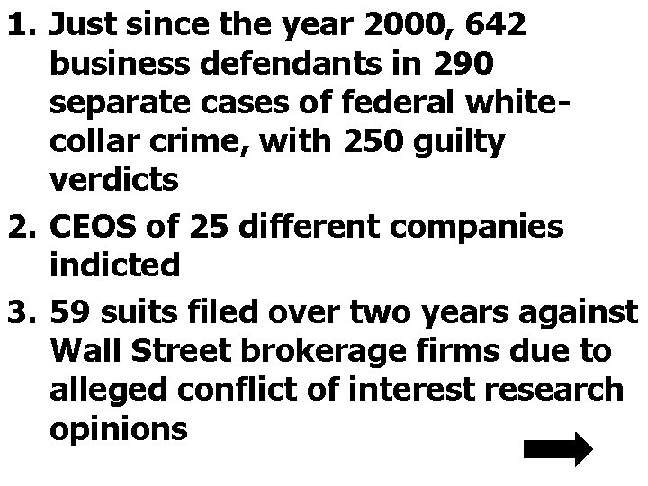 1. Just since the year 2000, 642 business defendants in 290 separate cases of